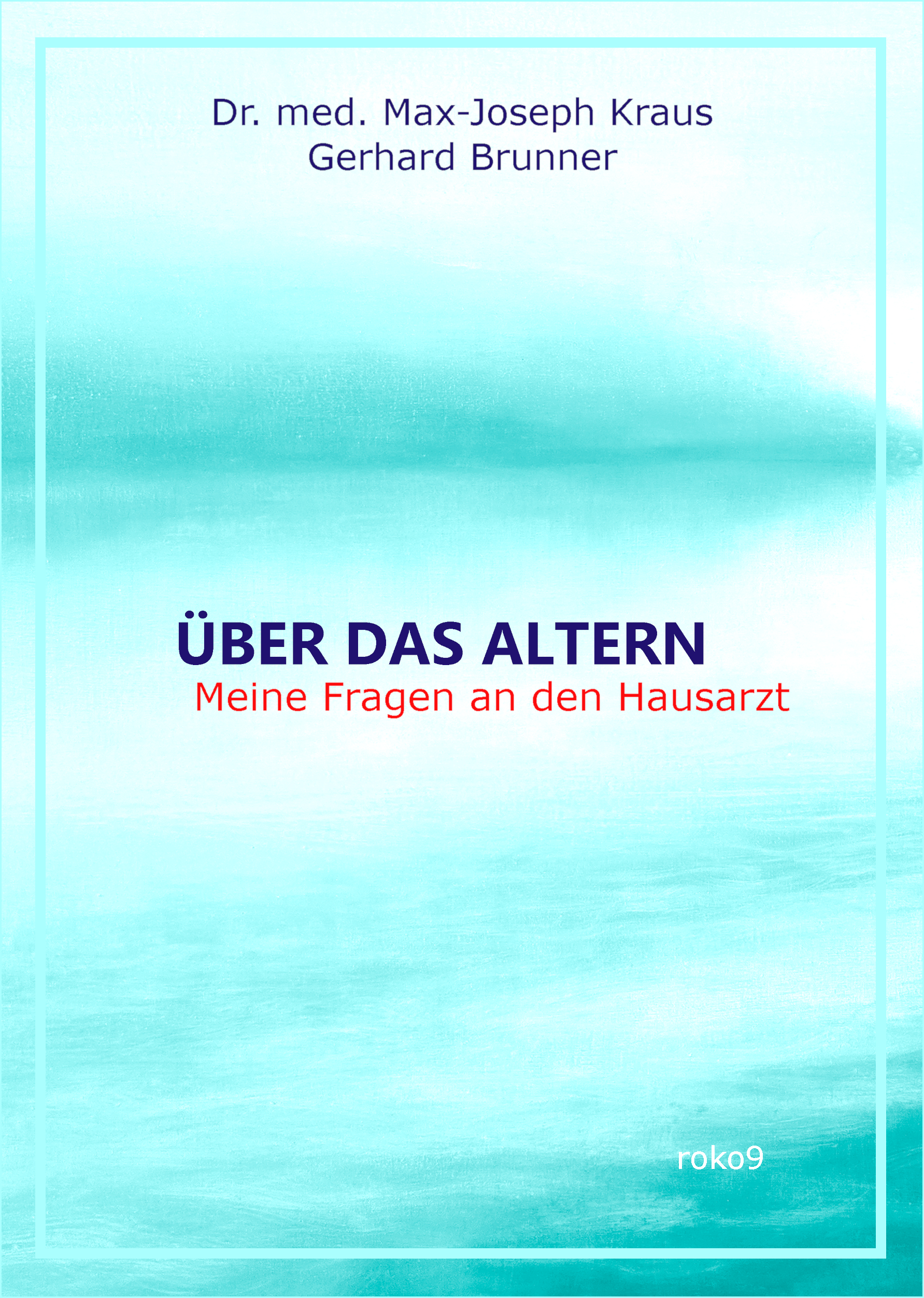 Über das Altern - meine Fragen an den Hausarzt