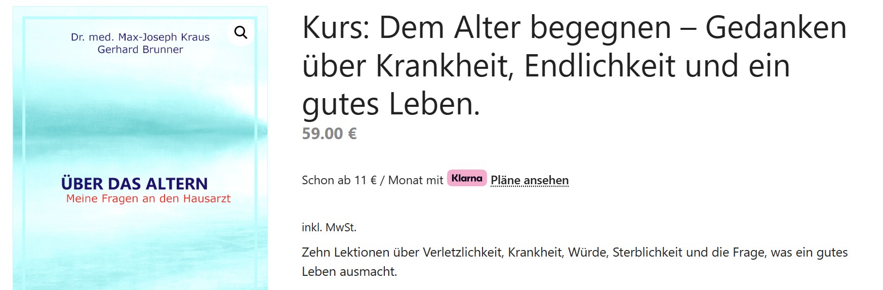 Dem Alter begegnen – Gedanken über Krankheit, Endlichkeit und ein gutes Leben.